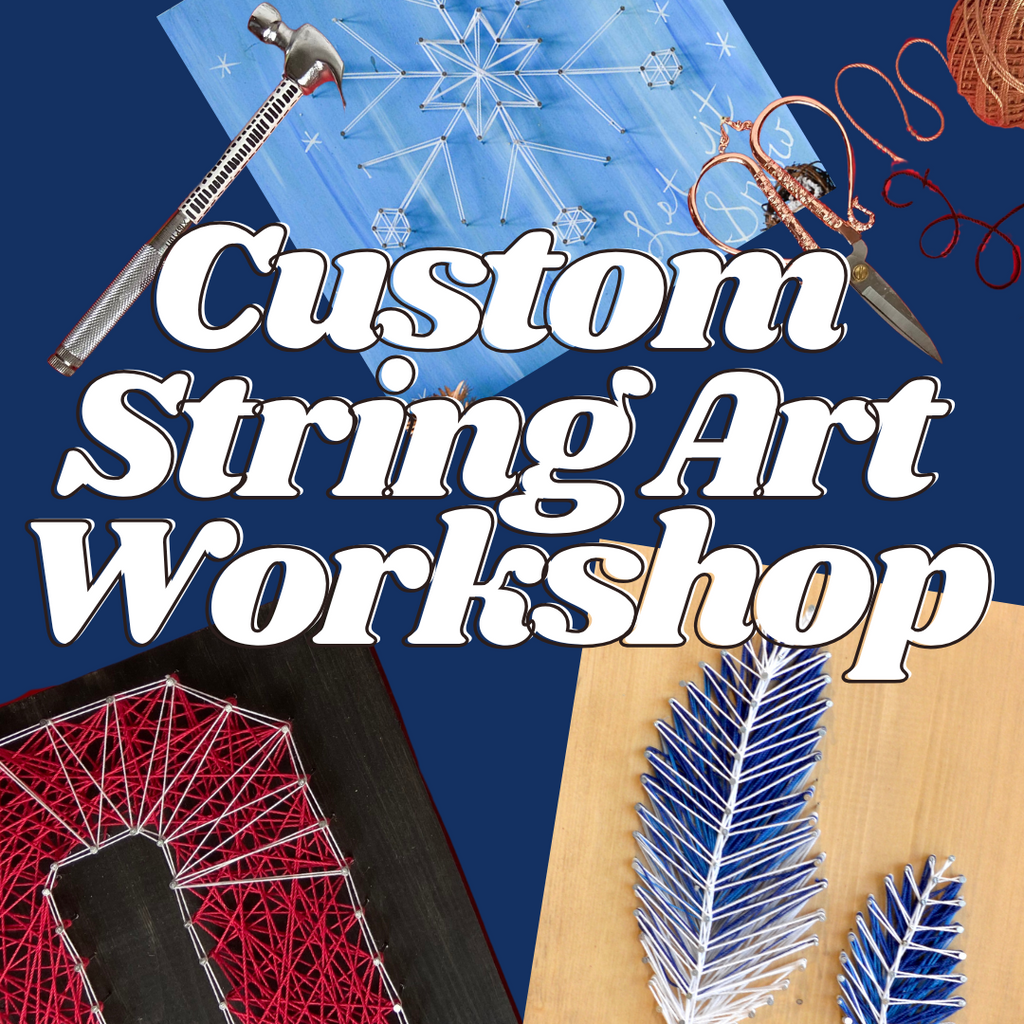 Sunday January 26th @ 5:30pm: "Custom String Art Workshop" @ Studio 614