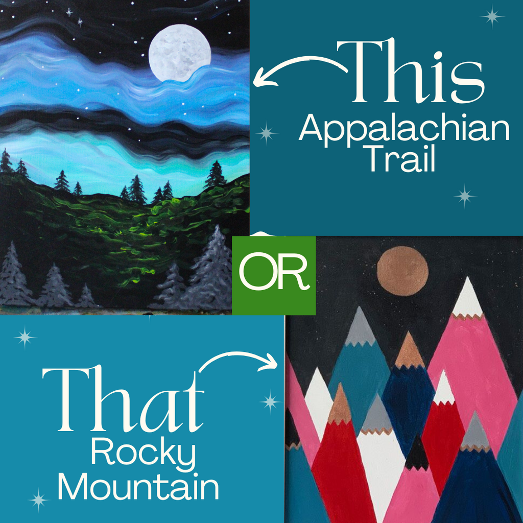 Tuesday June 9th @ 7pm: "Appalachian Trail" OR "Rocky Mountain" Canvas Painting @ Studio 614