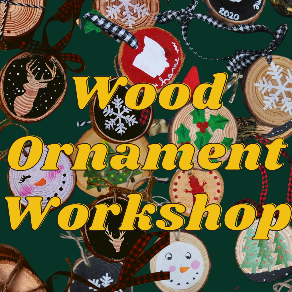 Thursday December 21st @ 6:30pm: Wood Ornament Workshop @ Studio 614