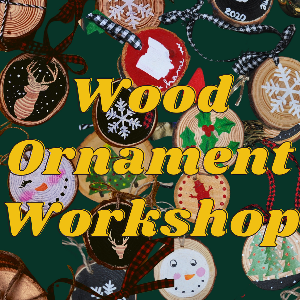 Wednesday November 27th @ 6pm: Wood Ornament Workshop @ Studio 614