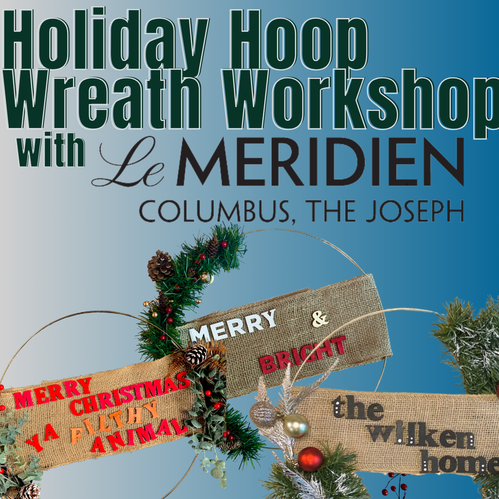 Friday December 8th @ 6pm: Holiday Hoop Wreath Workshop @ Le Meridien