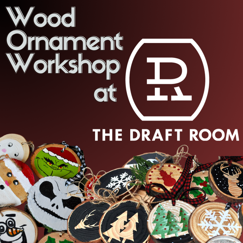 Tuesday, December 5th @ 6:30pm: Wood Ornament Workshop @ The Draft Room